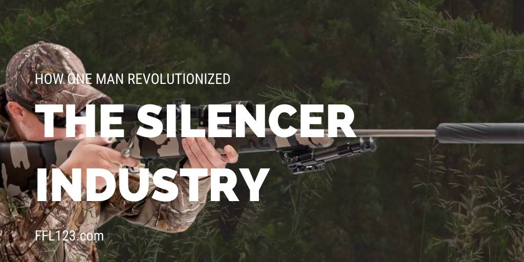 How One Man Revolutionized the Silencer Industry