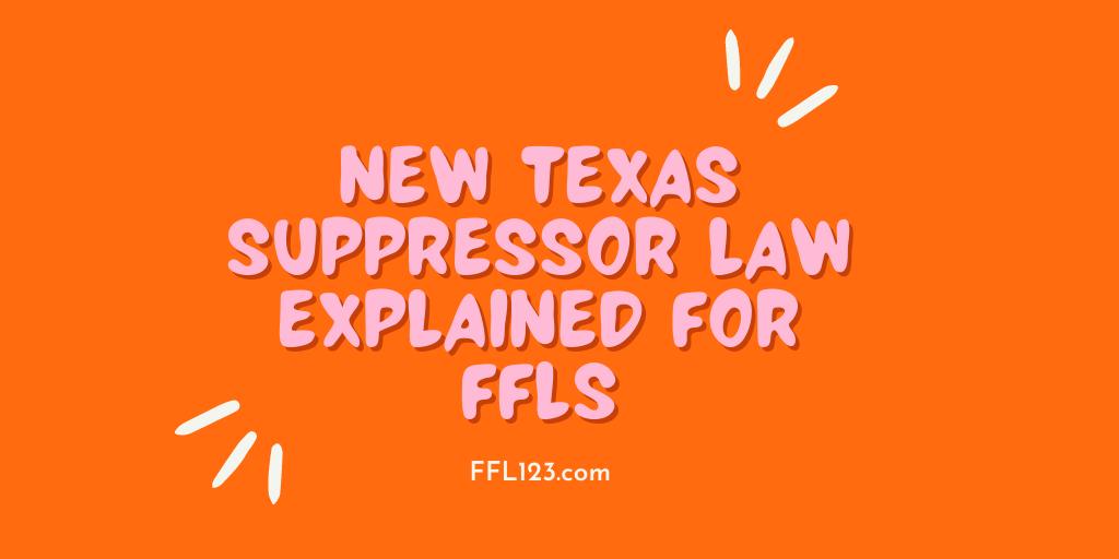 Texas New Law for FFL FFL123